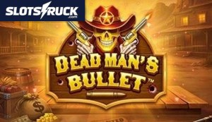 Dead Man’s Bullet