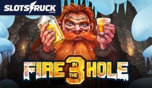 Fire in the Hole 3