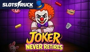 Joker Never Retires