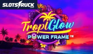 Tropiglow Power Frame